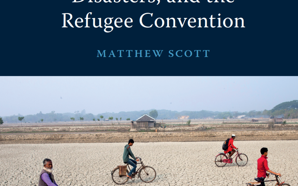Climate Change, Disasters, and the Refugee Convention