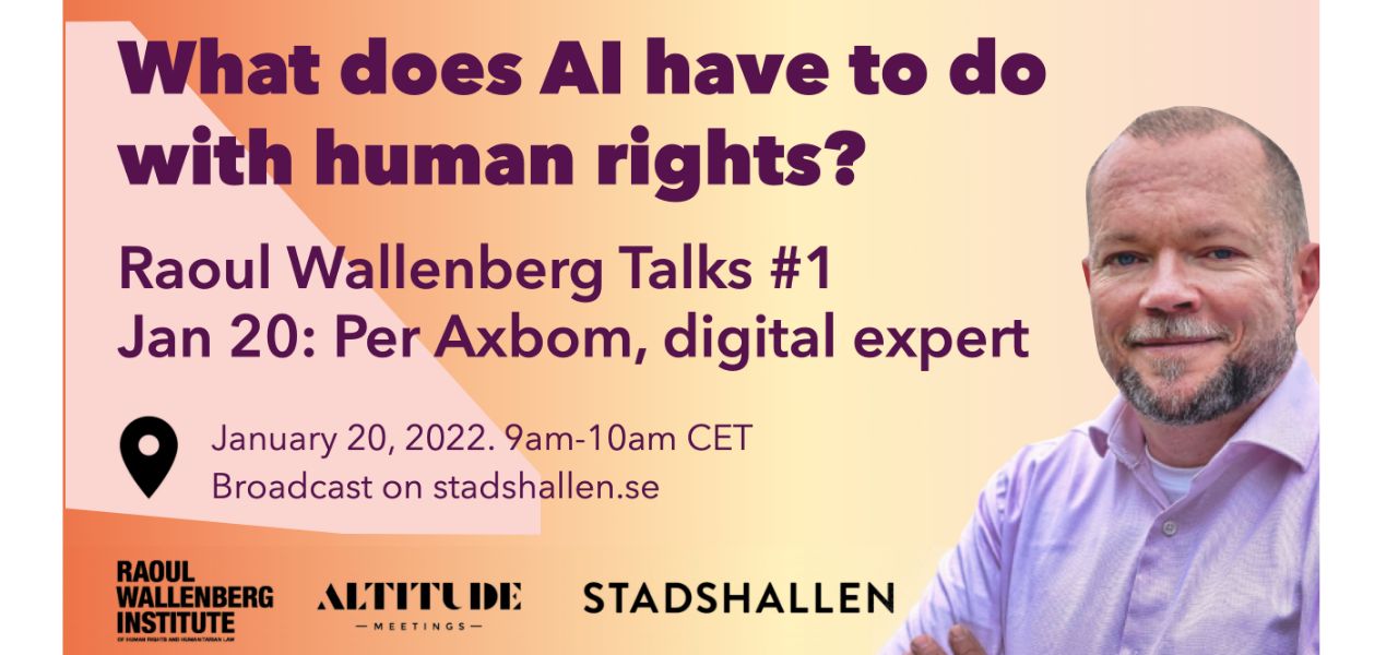 Raoul Wallenberg Talks #1 Jan 20: Per Axbom, digital expert